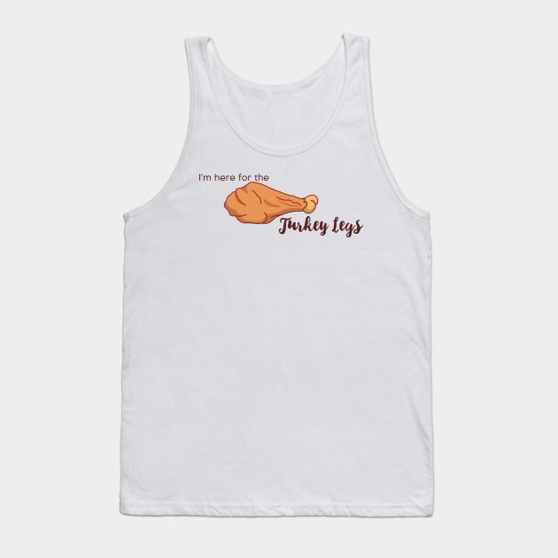 I'm here for the Turkey Legs Tank Top by MagicalNoms